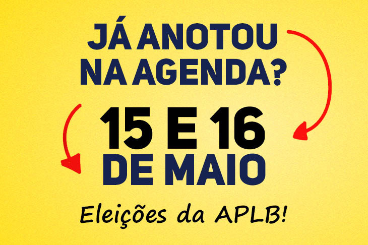 15 e 16 de Maio - Eleições da APLB