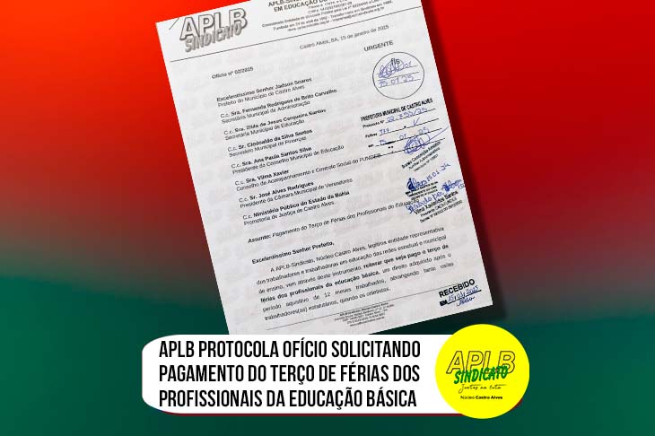 APLB protocola ofício solicitando pagamento do terço de férias dos profissionais da educação básica