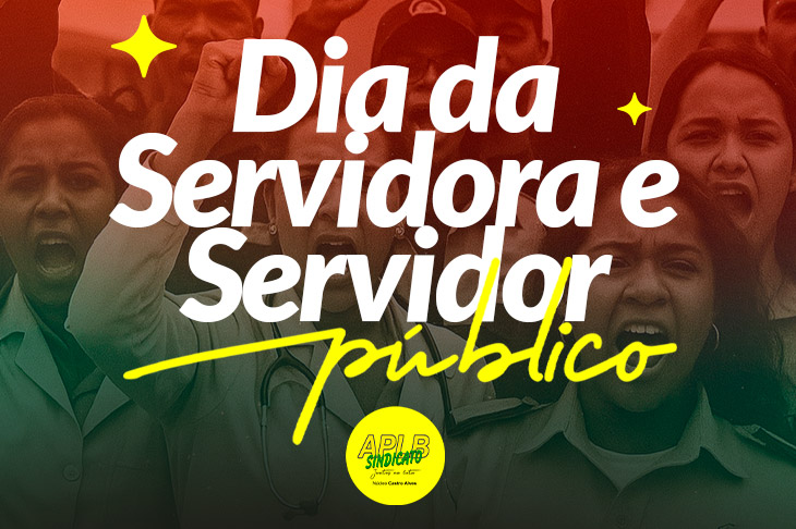 28 de Outubro - Dia da Servidora e do Servidor Público